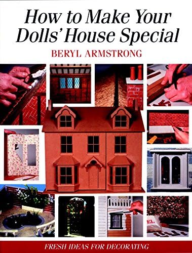 How to Make Your Dolls' House Special: Fresh Ideas for Decorating with Style Paperback – January 1, 2001