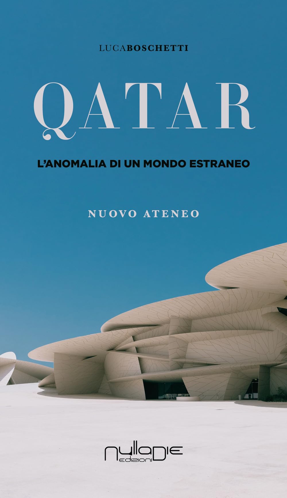 Qatar. L'anomalia Di Un Mondo Estraneo - 4