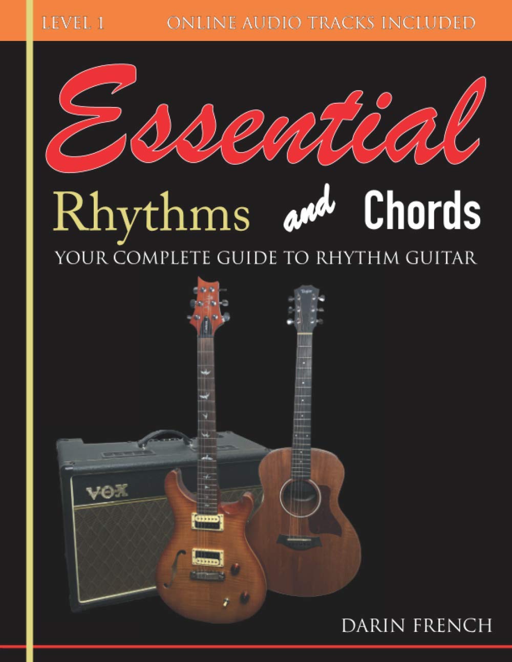 Essential Rhythms and Chords: Your Complete Guide for Rhythm Guitar (Essential Guitar)