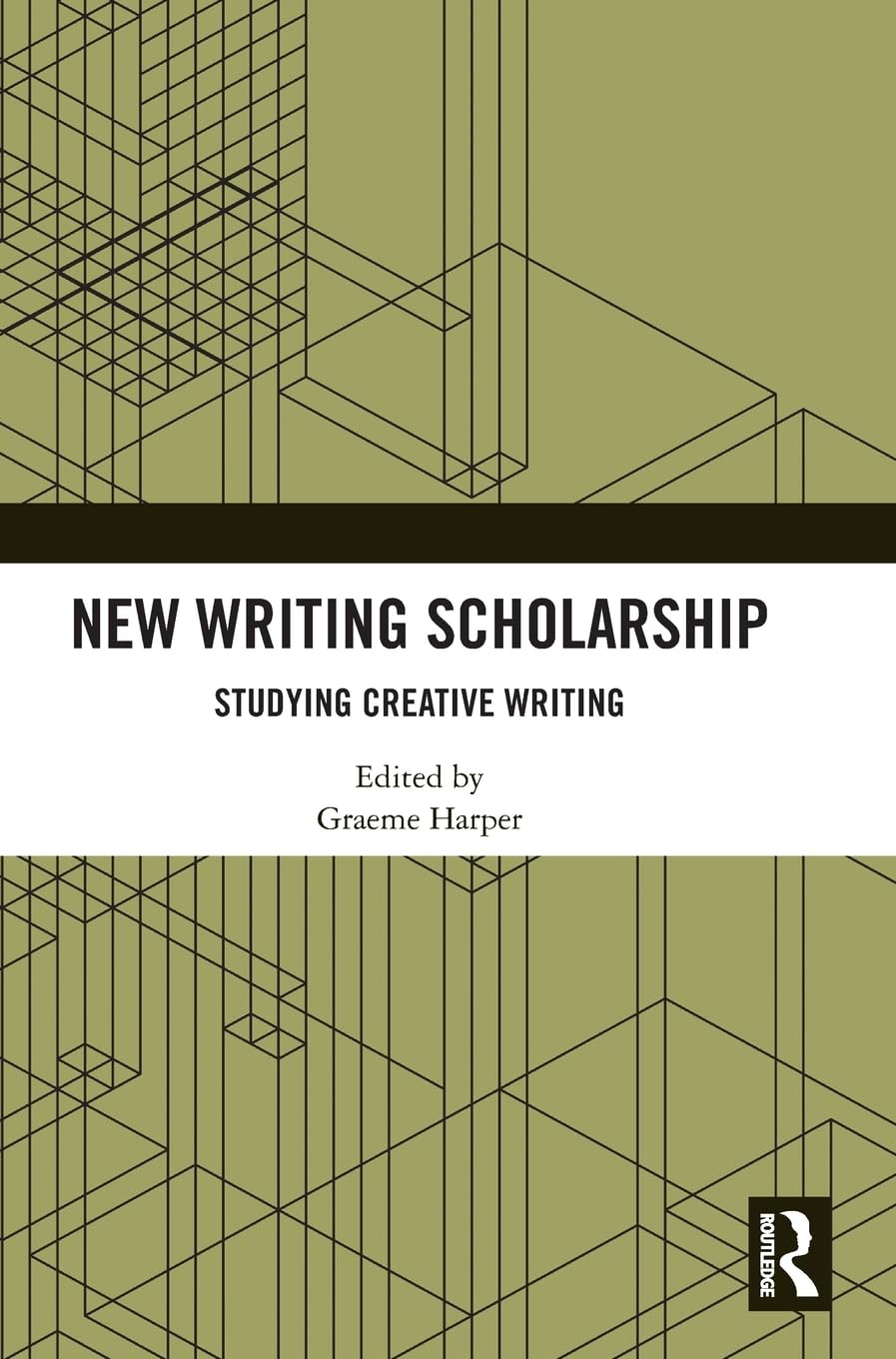 New Writing Scholarship: Studying Creative Writing