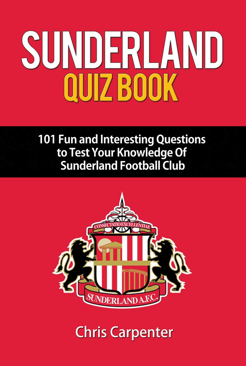 Sunderland Quiz Book: 2020/21 Season Edition