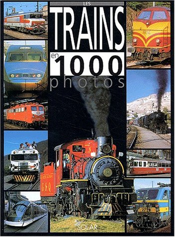 Télécharger Trains en 1000 photos Livre eBook France