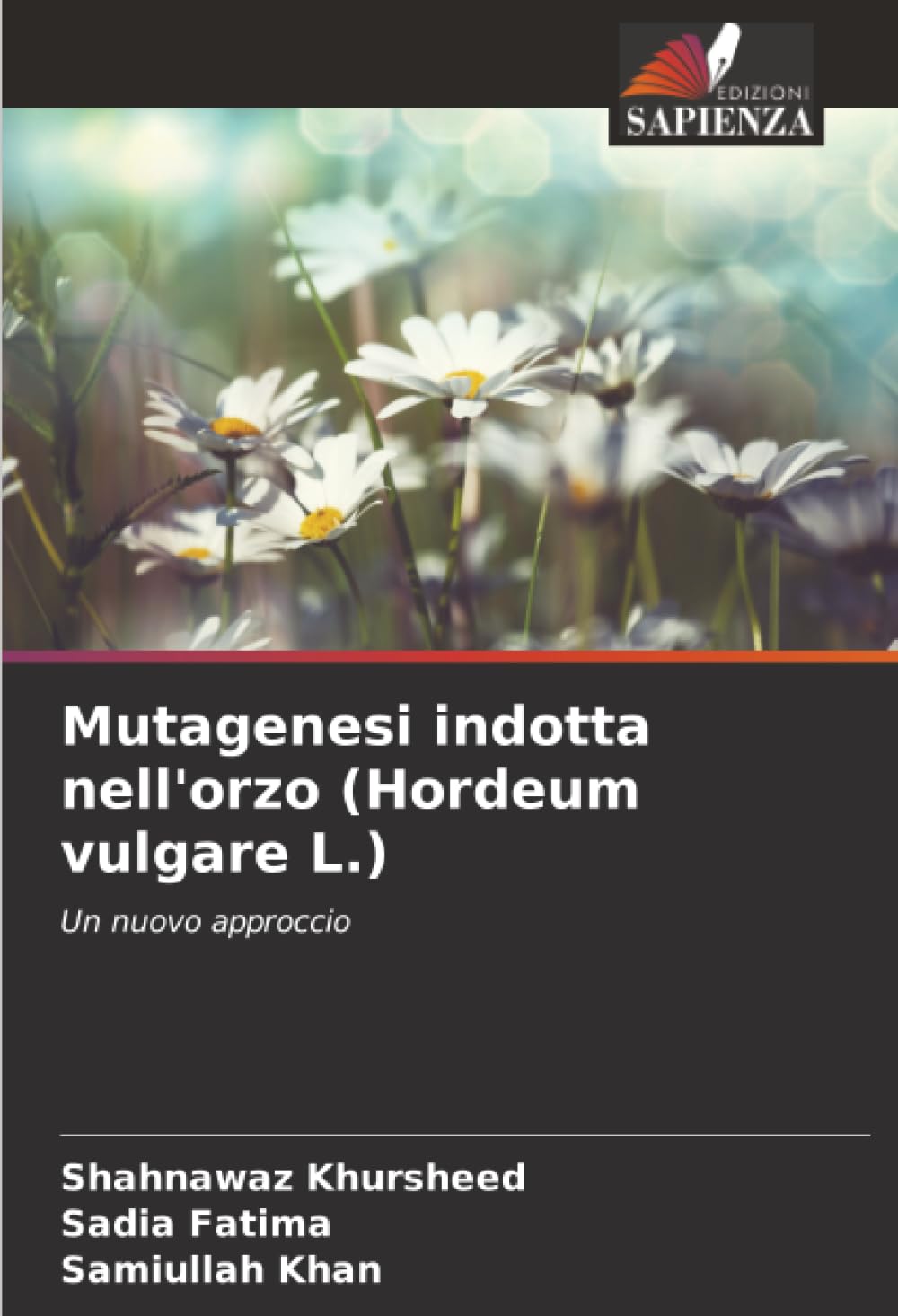 Mutagenesi indotta nell'orzo (Hordeum vulgare L.): Un nuovo approccio