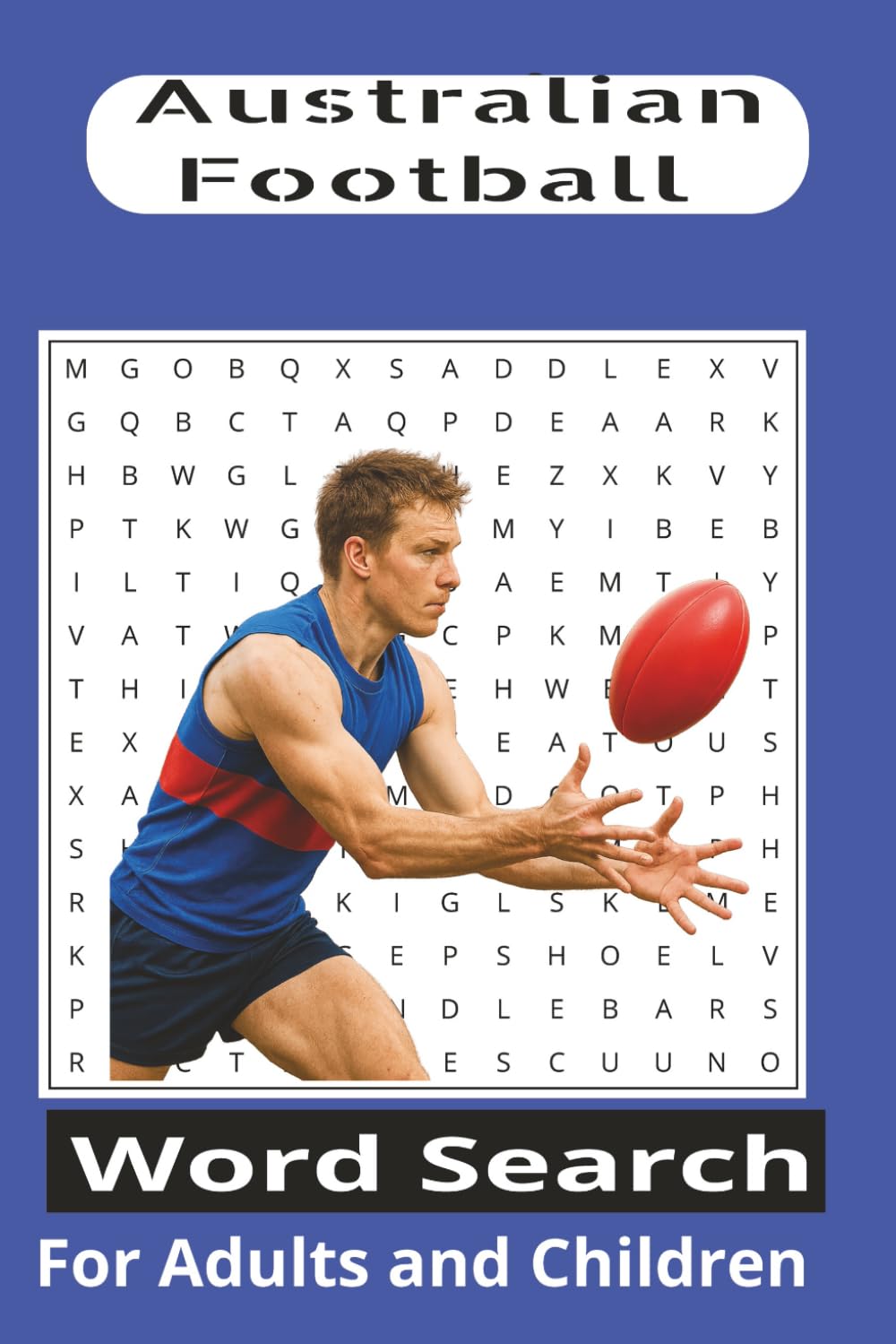 AUSTRALIAN FOOTBALL WORD SEARCH: Word Searches with easy to read print about Australian Rules Football, a fast-paced, physical contact sport . 6x9 ... for Vacations, Holidays and Free times.