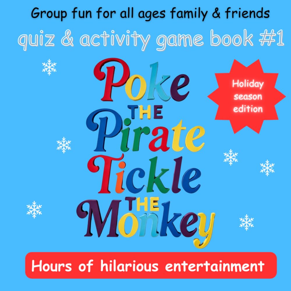 Poke the Pirate Tickle the Monkey - Quiz & Activity Game Book #1: family & friends boredom buster - group fun for all ages (The adventures of Fynswyft the pirate boy)