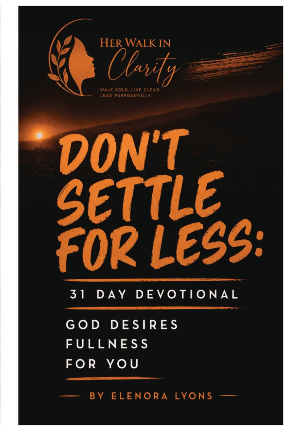 Don't Settle for Less: God Desires Fullness for You