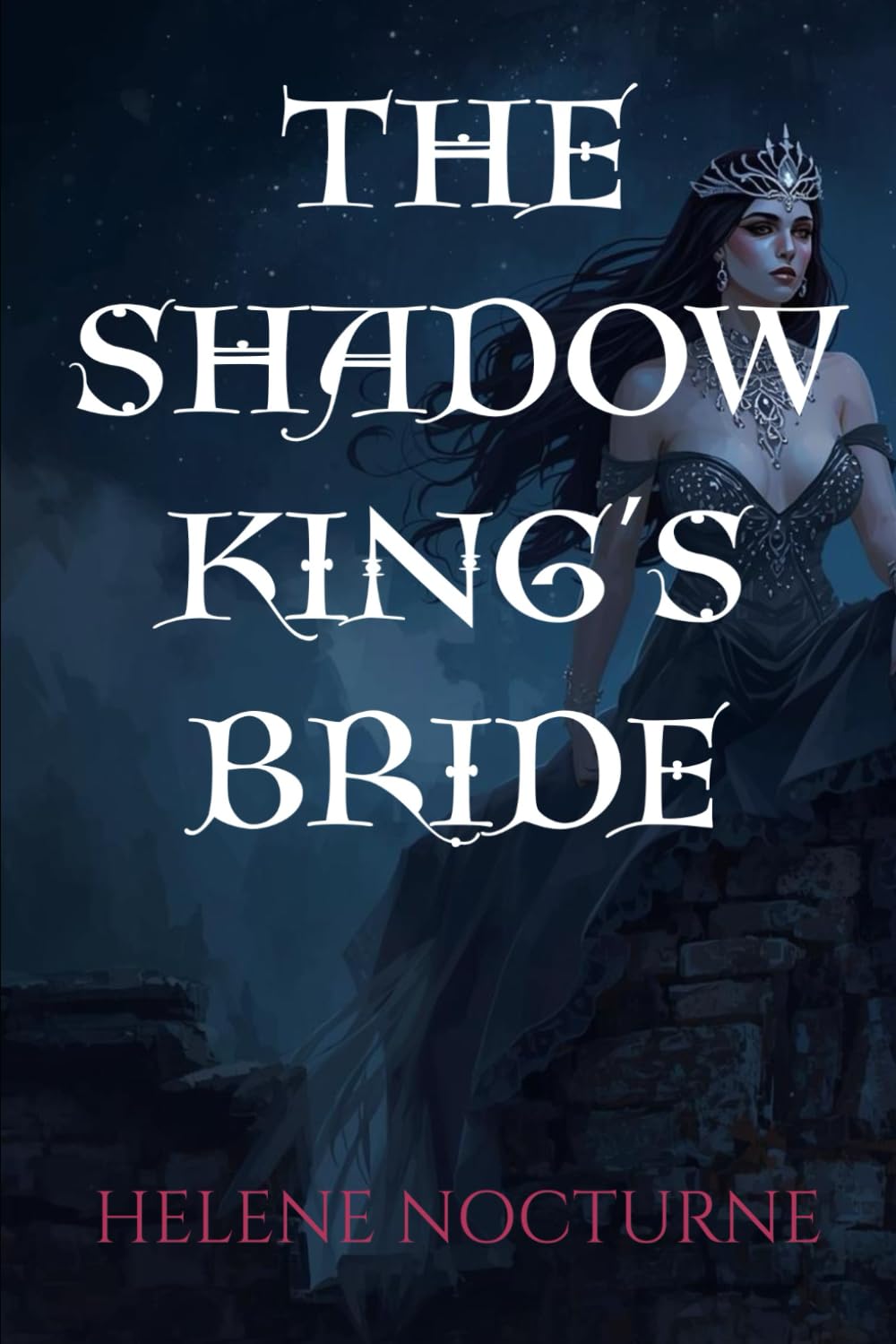 The Shadow King's Bride (Helene Nocturne)