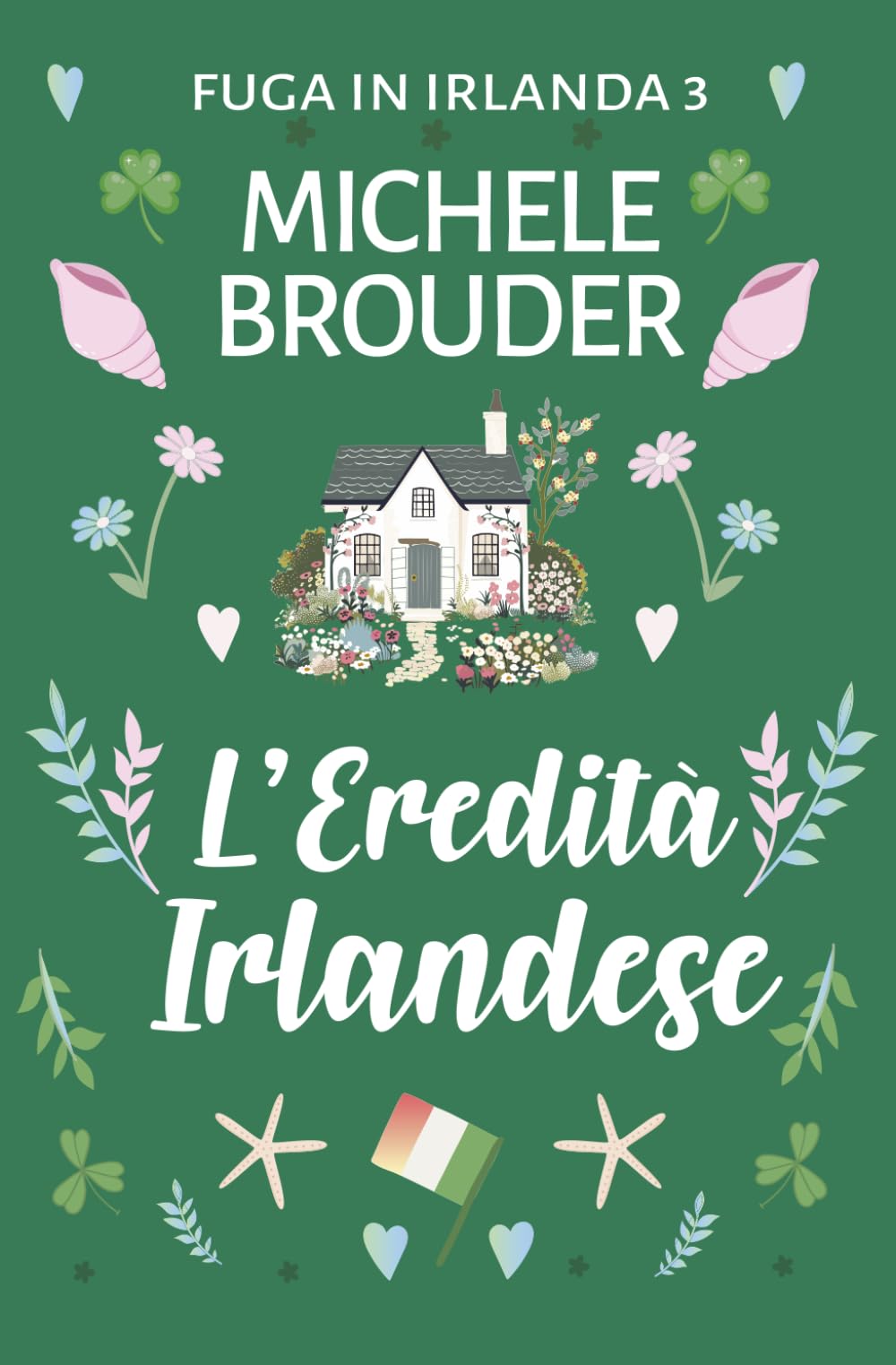 L'Eredità Irlandese (Fuga in Irlanda)