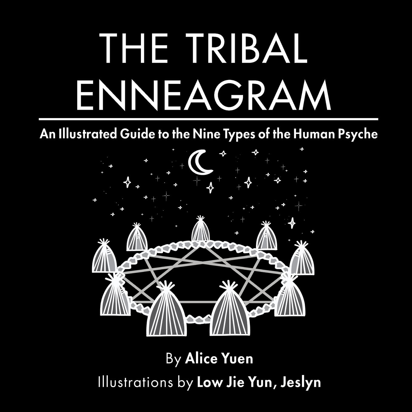 The Tribal Enneagram: An Illustrated Guide to the Nine Types of the Human Psyche