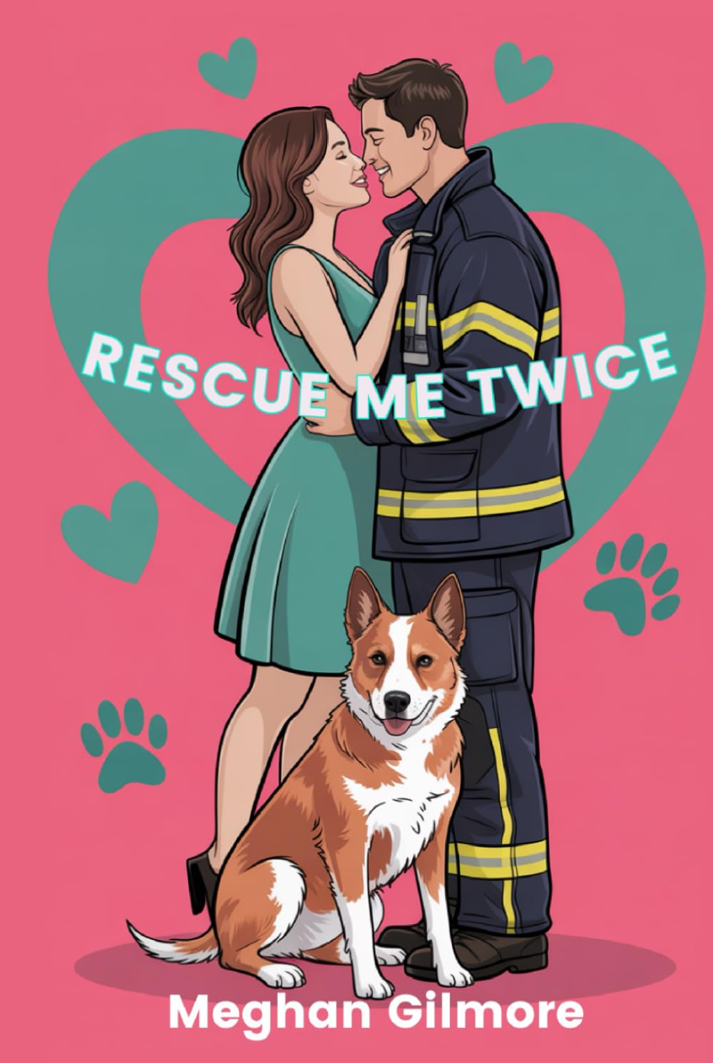 Rescue Me Twice: Book 3 of the Love, Paws & Chaos spicy romcom series (Love, Paws, and Chaos romantic comedy series)