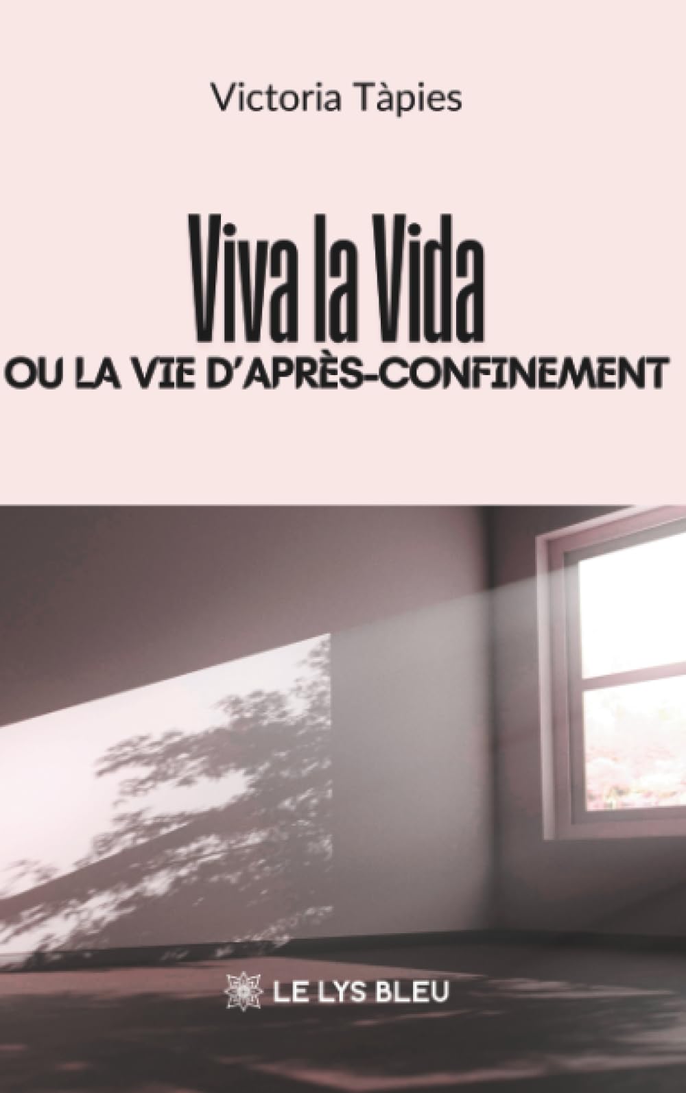 Viva la Vida ou la vie d'après-confinement