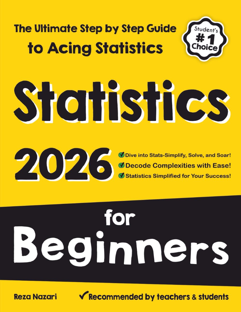 Statistics for Beginners: The Ultimate Step by Step Guide to Acing Statistics