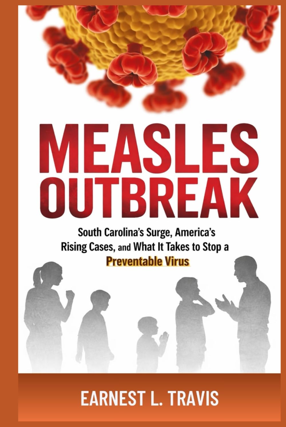 Measles Outbreak: South Carolina’s Surge, America’s Rising Cases, and What It Takes to Stop a Preventable Virus