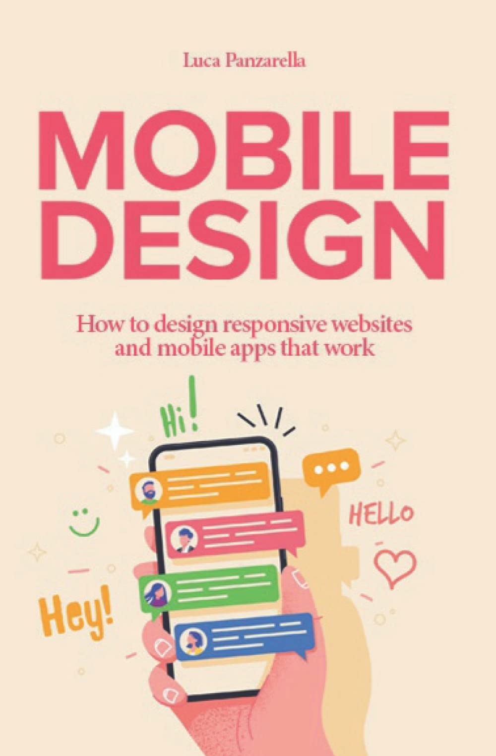 Mobile design: How to design responsive websites and mobile apps that work (Manuals for web designers)