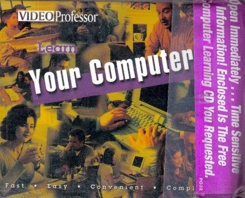 Video Professor: Learn Your Computer ([3 CD-ROMs, NOT a book], Computer ...