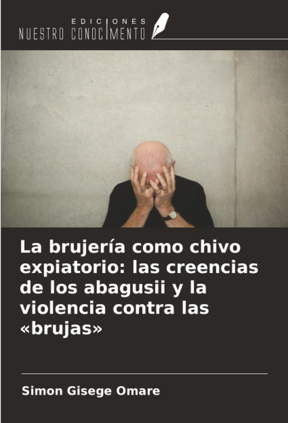 La brujería como chivo expiatorio: las creencias de los abagusii y la violencia contra las «brujas»