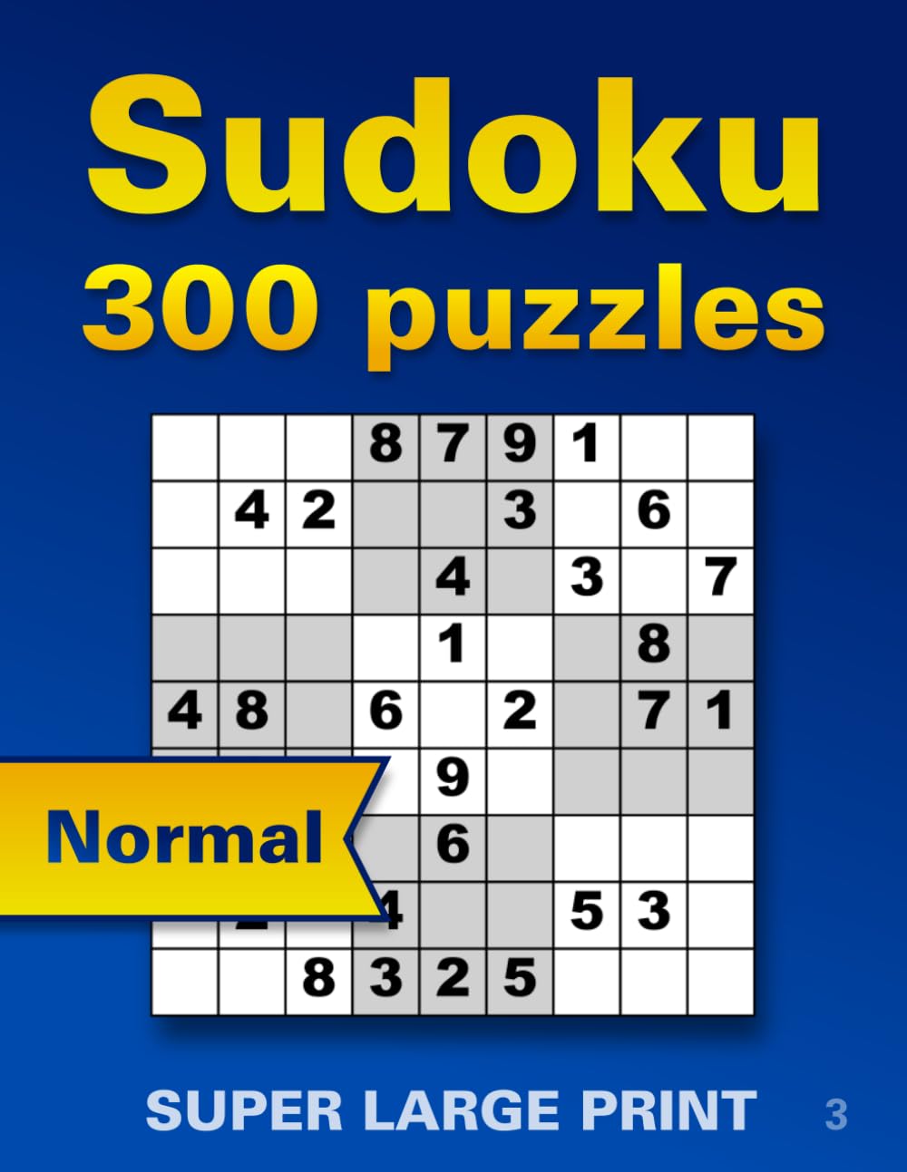 Large Print Normal Sudoku for Seniors 3: Big Font Puzzles with Extra Large Font for Low Vision – Stress-Free Brain Games for Relaxation, Memory, and ... Solutions) (Sudoku large Font Seniors Normal)