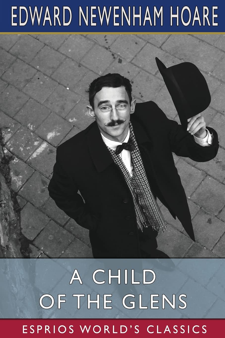 A Child of the Glens (Esprios Classics): or, Elsie's Fortune