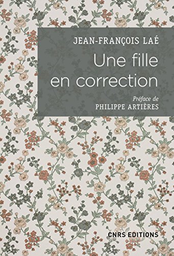 Une fille en correction. Lettres à son assistante sociale (1952-1965)