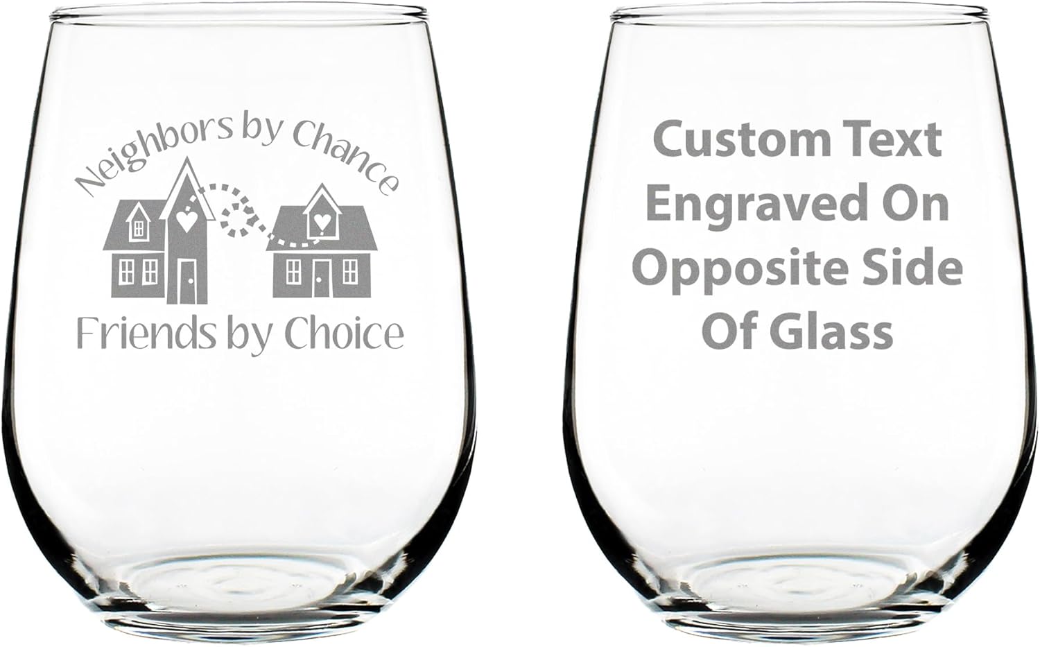 Custom Neighbors by Chance Friends by Choice - Personalized Stemless Wine Glass Gift - Best Friend Neighbor Gifts - Large 17 Ounce - Customized Wine Glass Gift