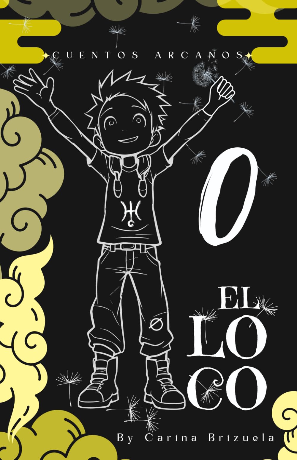 Cuentos Arcanos "0 - El Loco": El Comienzo del Viaje