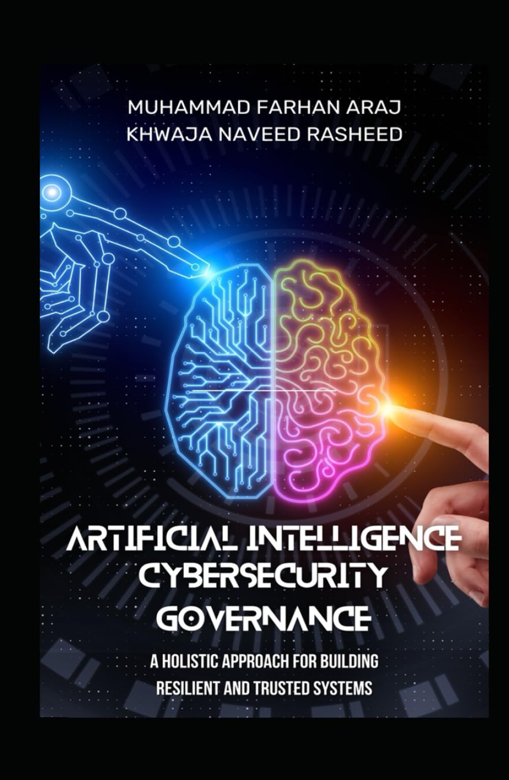 AI Cybersecurity Governance: A Holistic Approach for Building Resilient and Trusted Systems