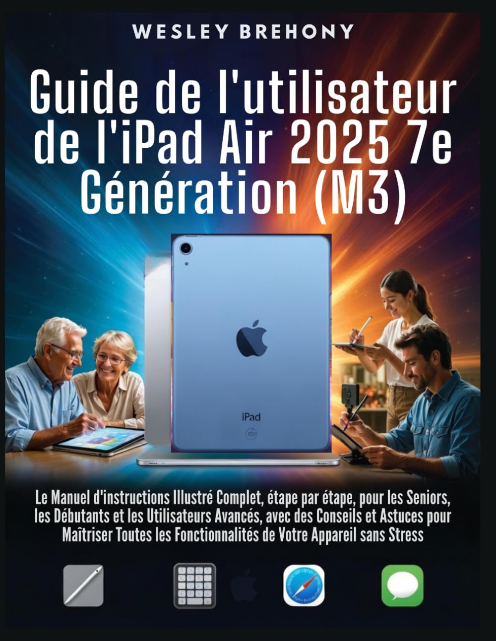 Guide de l'utilisateur de l'iPad Air 2025 7e Génération (M3)