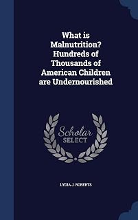 What is Malnutrition? Hundreds of Thousands of American Children are Undernourished
