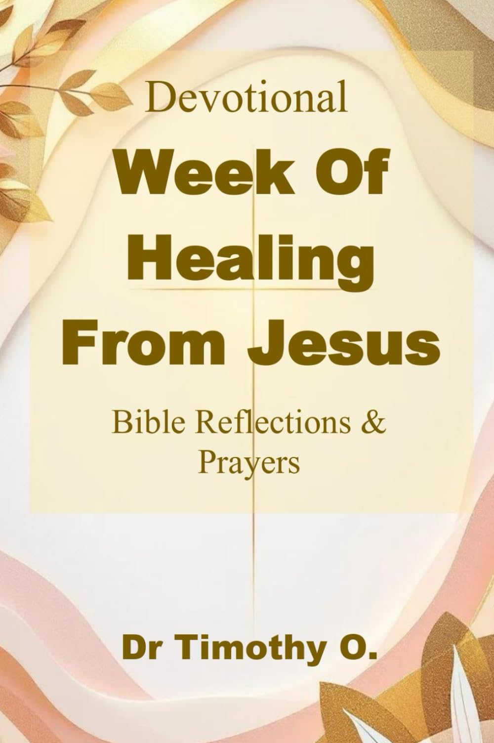 Week of Healing From Jesus - Devotional