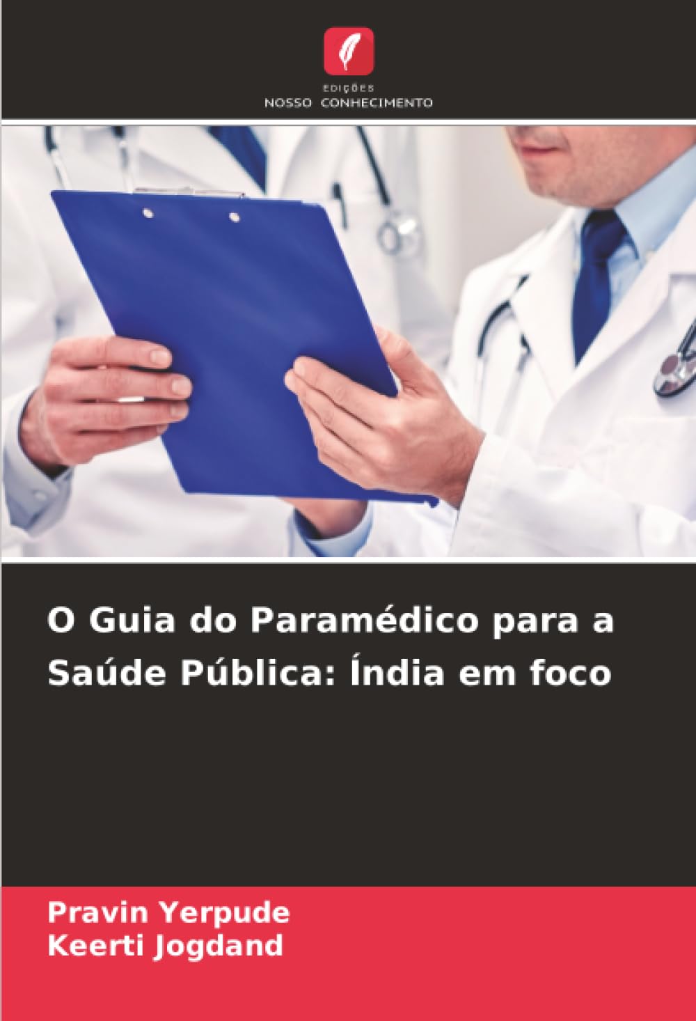 O Guia do Paramédico para a Saúde Pública: Índia em foco