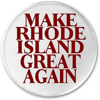 Make Rhode Island Great Again - 3