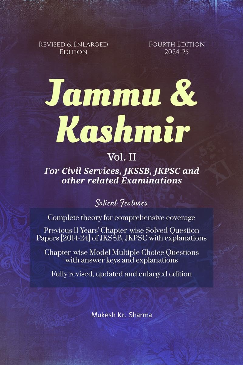 Jammu & Kashmir (Vol. II) Fourth Edition - For Civil Services, JKSSB, JKPSC and other related Examinations