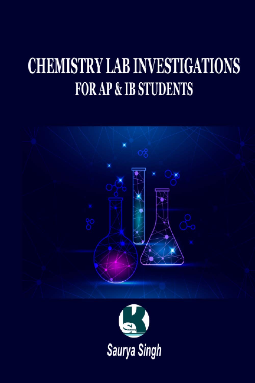 Chemistry Lab Investigations: For AP & IB Students