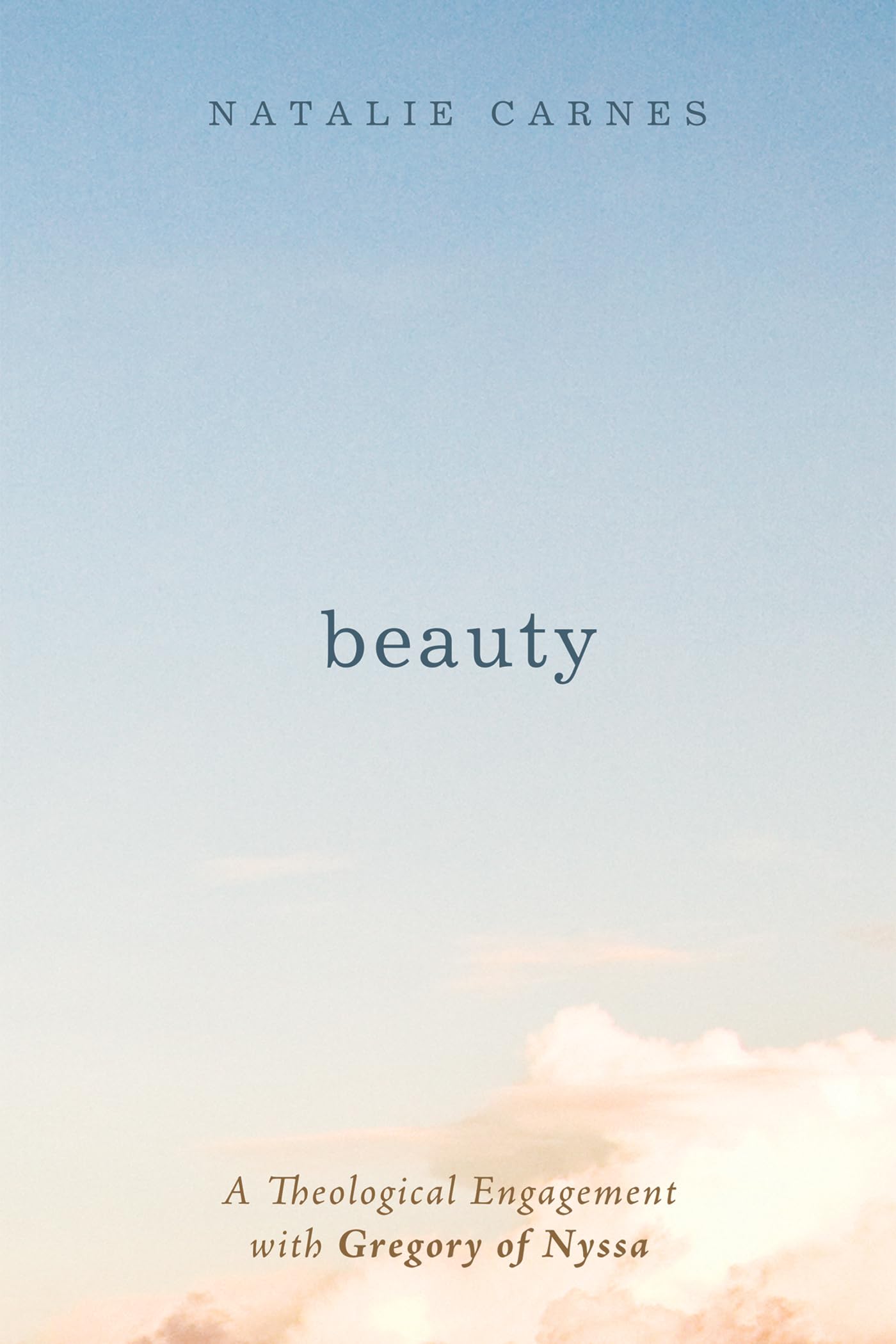 Beauty: A Theological Engagement with Gregory of Nyssa