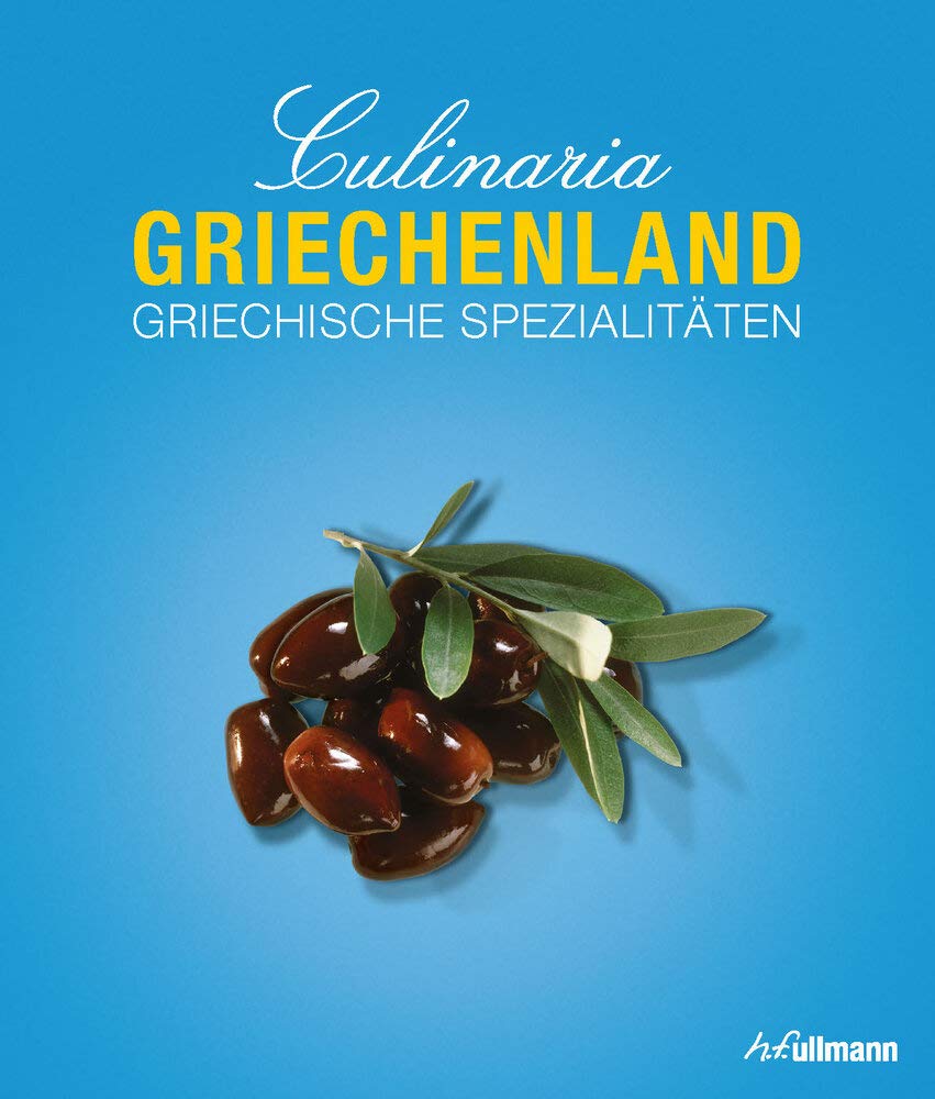 Culinaria Griechenland: Griechische Spezialitäten