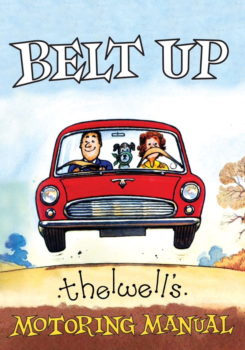 Belt Up: Thelwell's Motoring Manual by Norman Thelwell - 9781846894244