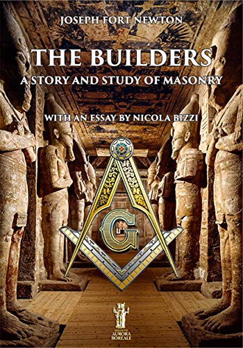 Télécharger The Builders: A story and study of Masonry (English Edition) PDF Ebook En Ligne