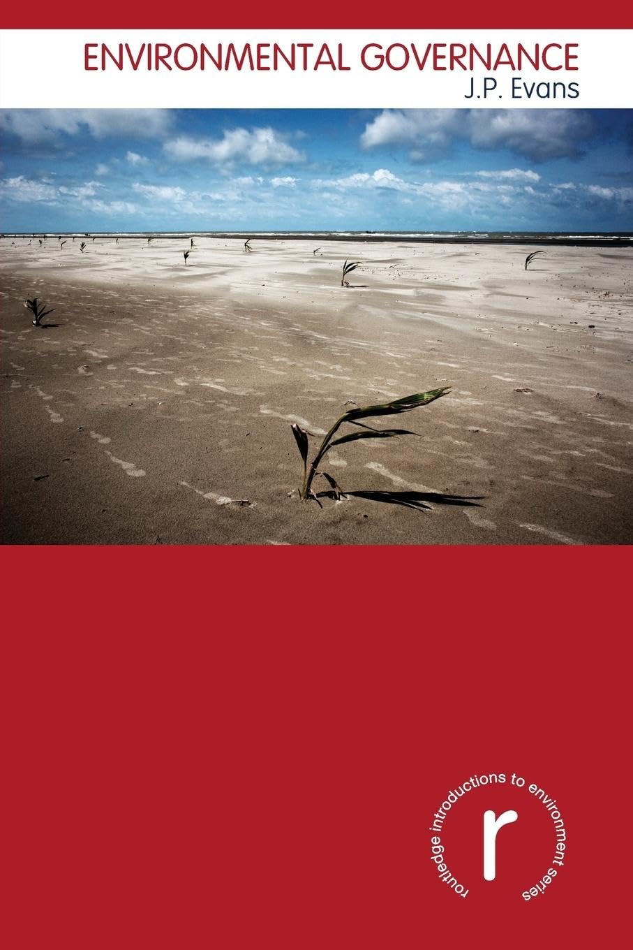 Environmental Governance (Routledge Introductions to Environment: Environment and Society Texts)