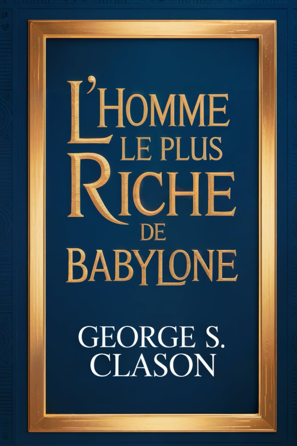 L’Homme le plus riche de Babylone