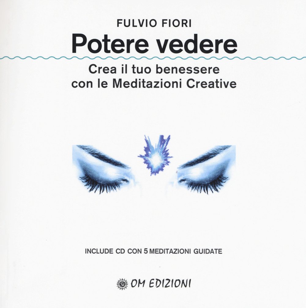 Potere Vedere. Crea Il Tuo Benessere Con Le Meditazioni Creative. Con Cd-Audio - 4