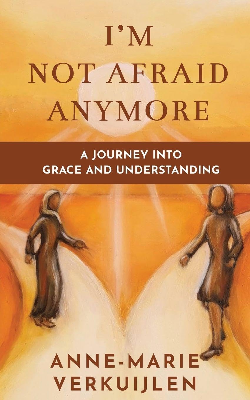 I'm Not Afraid Anymore: A Journey Into Grace and Understanding