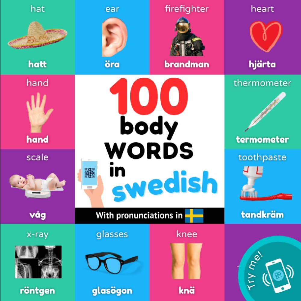 100 body words in swedish: Bilingual picture book for kids: english / swedish with pronunciations (Learn swedish)