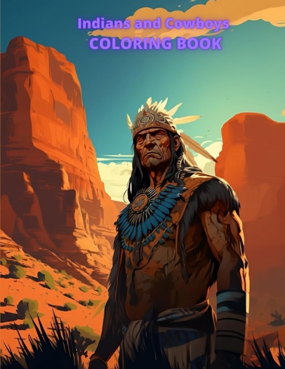 Indians and Cowboys COLORING BOOK: 20 great coloring pages for kids and adults
