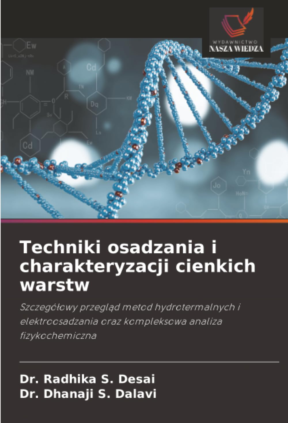 Techniki osadzania i charakteryzacji cienkich warstw: Szczegółowy przegląd metod hydrotermalnych i elektroosadzania oraz kompleksowa analiza fizykochemiczna