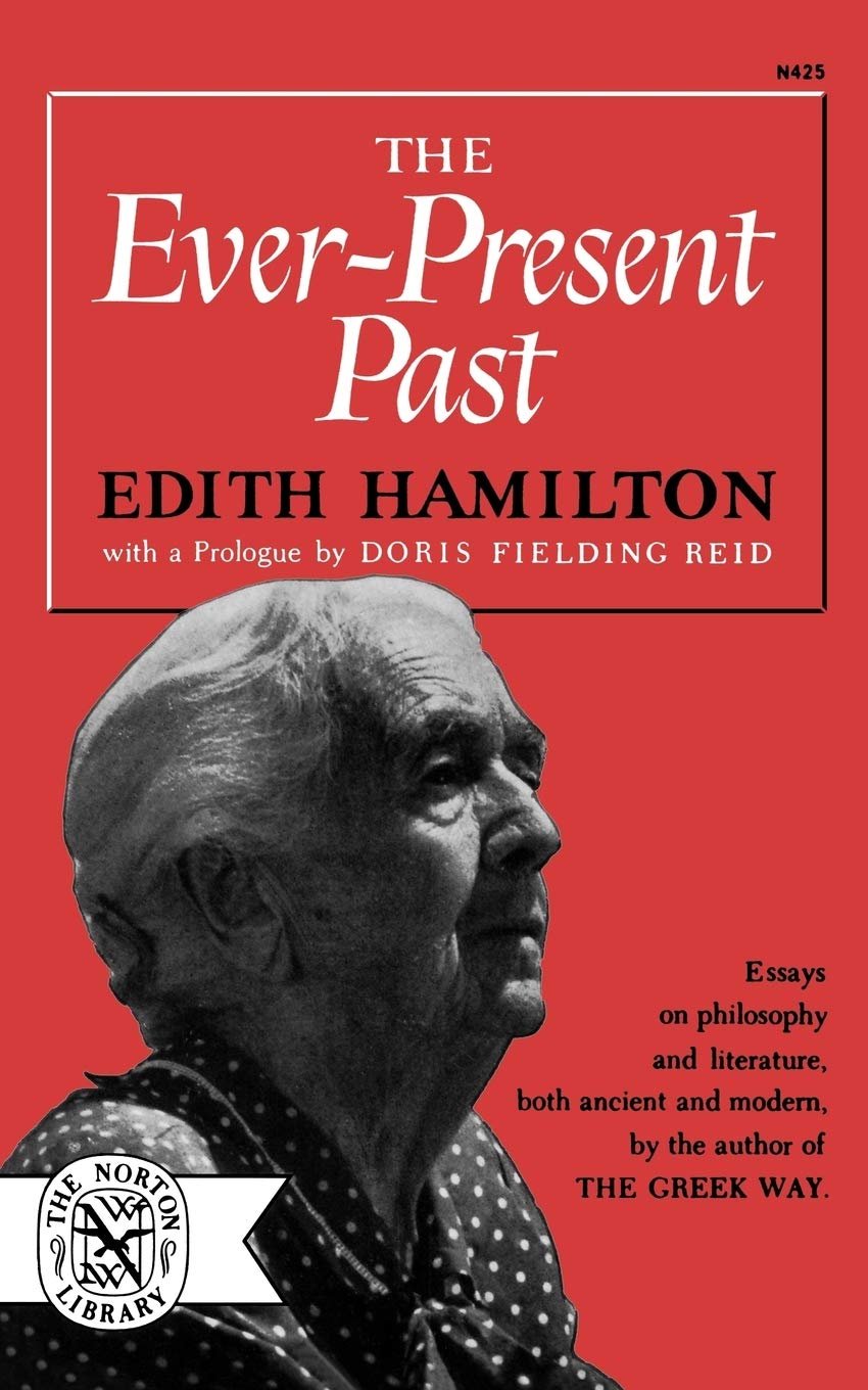 Edith HamiltonEver-Present Past