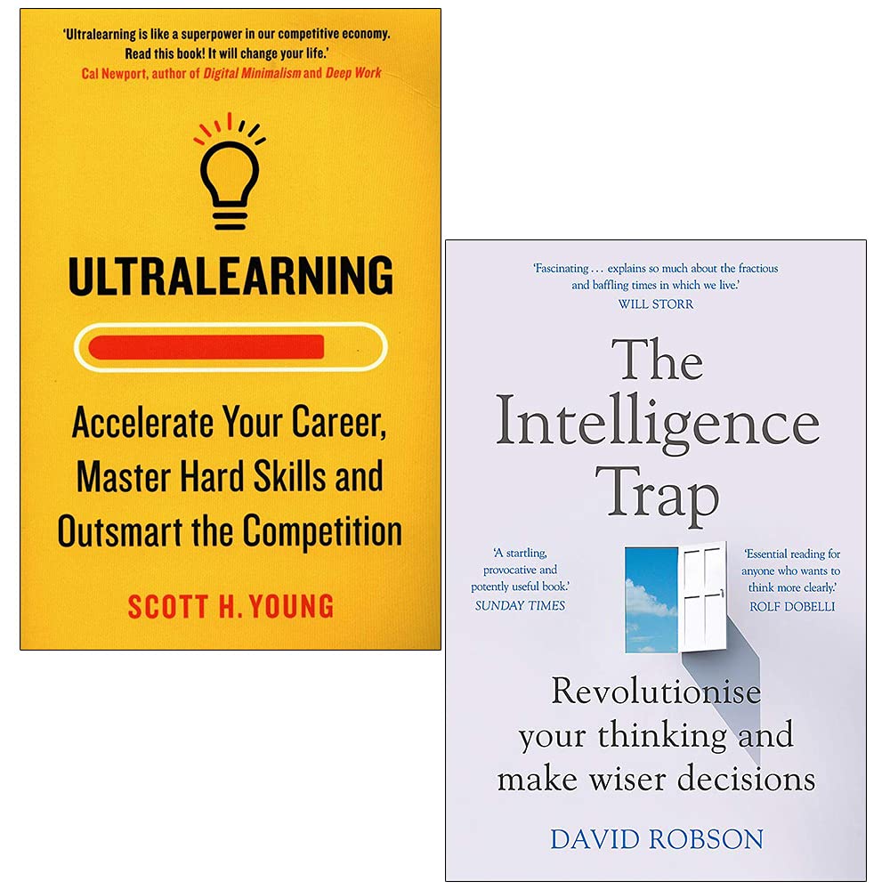 Ultralearning By Scott H. Young & The Intelligence Trap By David Robson 2 Books Collection Set