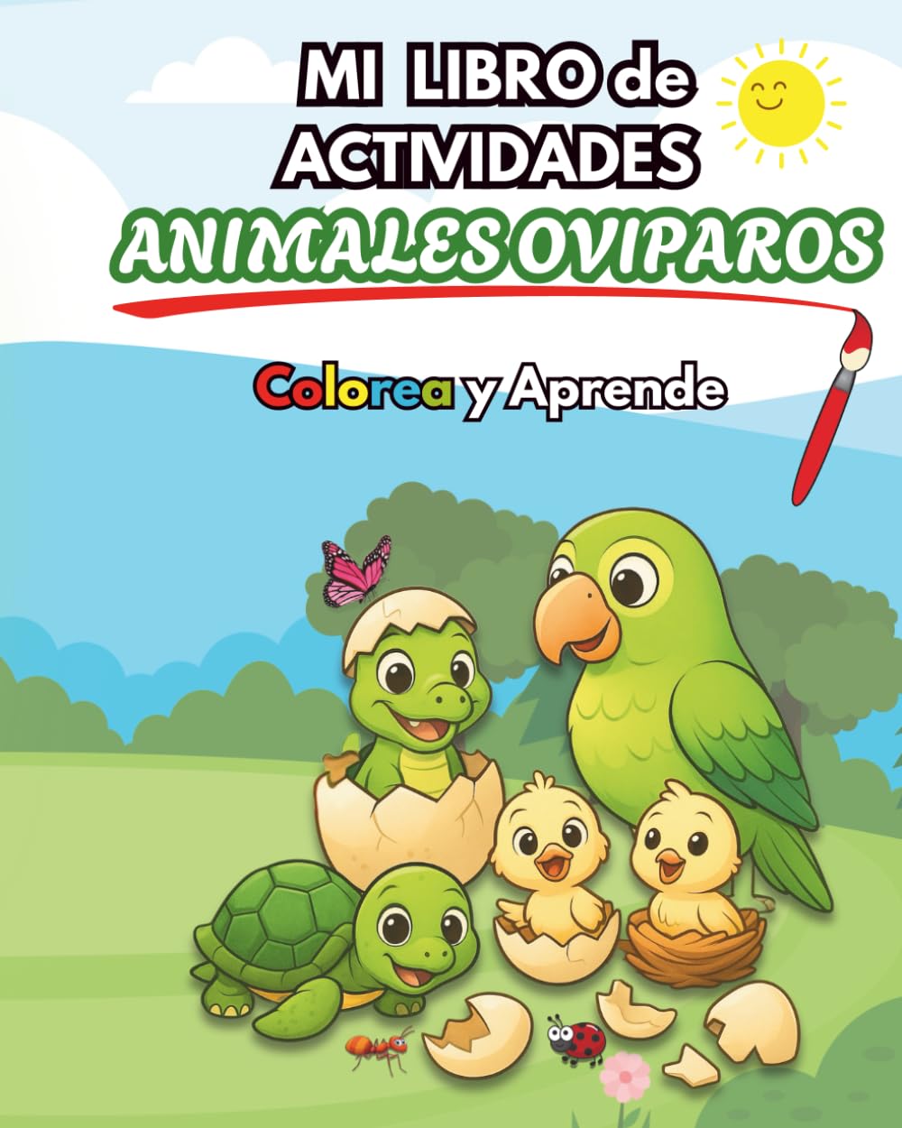 MI LIBRO DE ACTIVIDADES: ANIMALES OVIPAROS (Mi Primer Libro de Actividades y Colorear)