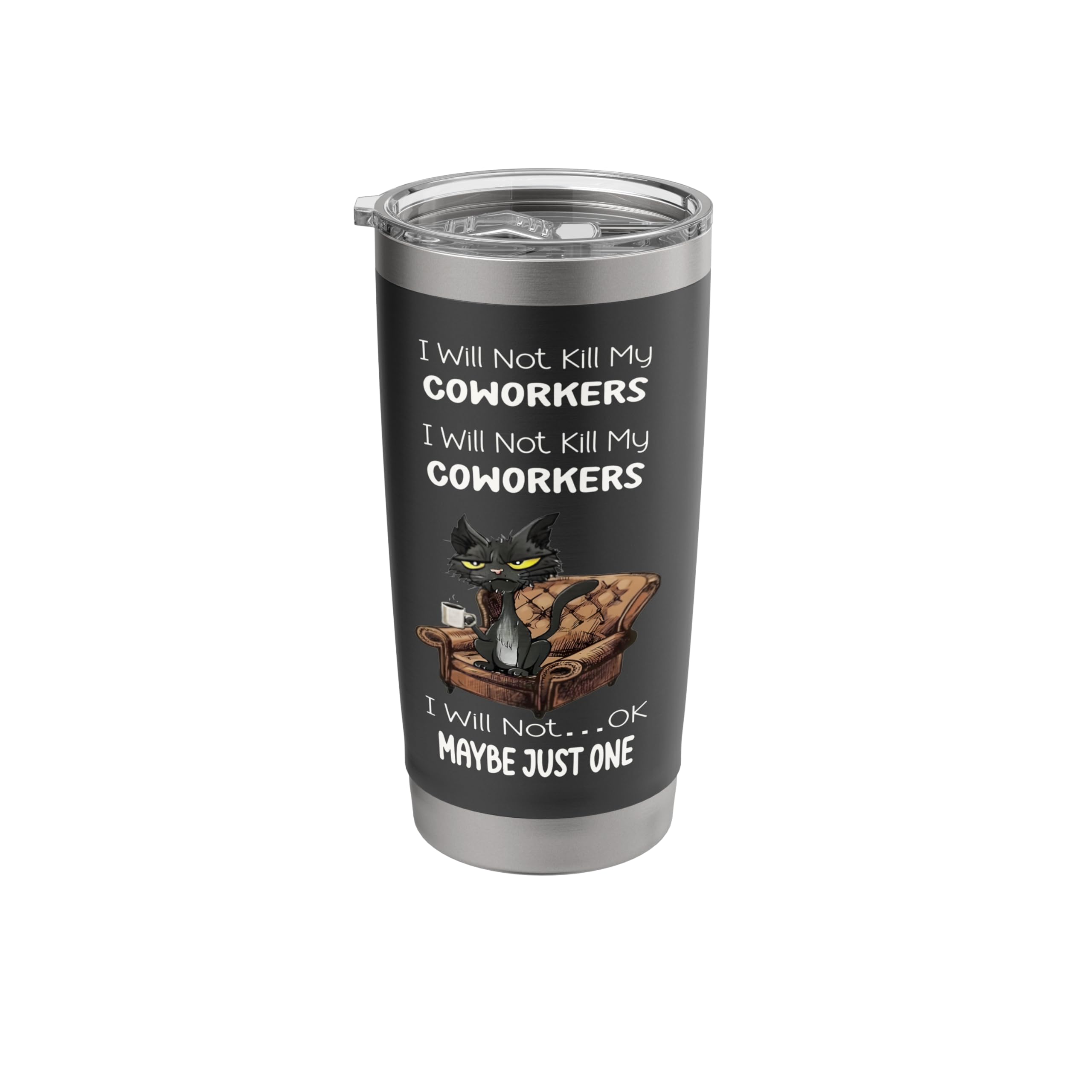 I will not kill my coworkers I will not ok maybe just one Stainless Steel Insulated Tumbler