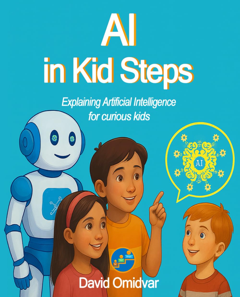 AI in Kid Steps: Explaining Artificial Intelligence for curious kids