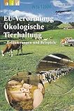 ficelle picarde  EU-Verordnung: Ökologische Tierhaltung